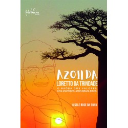 Azoilda Loretto da Trindade: o Baobá dos valores civilizatórios afro-brasileiros