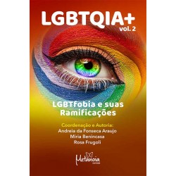 Vol. 2 - LGBTfobia e suas Ramificações - LGBTQIA+  