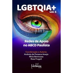 Vol. 5 - Redes de Apoio no ABCD Paulista - LGBTQIA+ 
