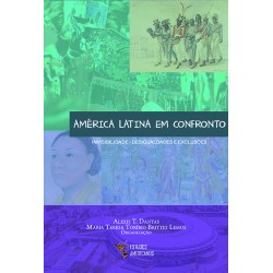 América Latina em confronto: invisibilidade - desigualdades e exclusões