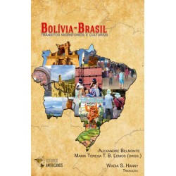 Bolívia - Brasil: transitos migratórios e culturais