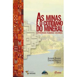 As minas e cotidiano do mineral