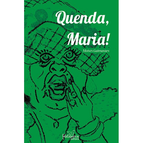 Quenda Maria!